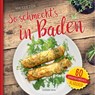 So schmeckt's in Baden - Hans-Albert Stechl - 9783842520448