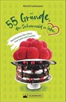 55 Gründe, den Schwarzwald zu lieben - Astrid Lehmann - 9783842523470
