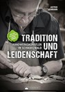 Tradition und Leidenschaft – Handwerkskünstler im Schwarzwald - Astrid Lehmann - 9783842523692