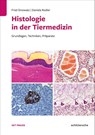 Histologie in der Tiermedizin - Fred Sinowatz ; Daniela Rodler - 9783842600157