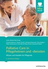 Palliative Care in Pflegeheimen und -diensten - Jochen Becker-Ebel - 9783842608078