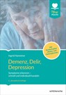 Demenz, Delir, Depression - Ingrid Hametner - 9783842609013