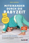 Miteinander durch die Babyzeit - Inke Hummel - 9783842616691