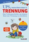 Ups, meine Eltern leben in Trennung - Inke Hummel - 9783842617599