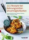 111 Rezepte bei Nahrungsmittelunverträglichkeiten - Bettina Snowdon - 9783842631090