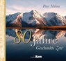 Hahne, P: 80 Jahre Geschenkte Zeit - HAHNE,  Peter - 9783842935495