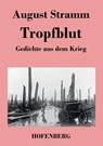 Tropfblut - August Stramm - 9783843019644