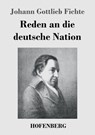 Reden an die deutsche Nation - Johann Gottlieb Fichte - 9783843029421