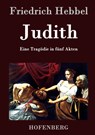 Judith - Friedrich Hebbel - 9783843034364