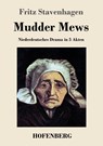 Mudder Mews - Fritz Stavenhagen - 9783843046565