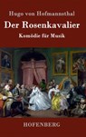 Der Rosenkavalier - Hugo Von Hofmannsthal - 9783843074117