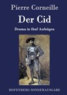 Der Cid - Pierre Corneille - 9783843084895