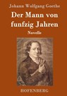 Der Mann von funfzig Jahren - Johann Wolfgang Goethe - 9783843090209