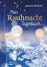 Mein Rauhnacht-Tagebuch - Jeanne Ruland - 9783843413480