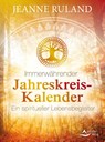 Immerwährender Jahreskreis-Kalender - Jeanne Ruland - 9783843415187