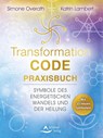 Transformation Codes - Simone Overath ; Katrin Lambert - 9783843415712