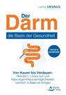 Der Darm - die Basis der Gesundheit - Lothar Ursinus - 9783843415934