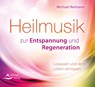 Heilmusik zur Entspannung und Regeneration -  - 9783843484121