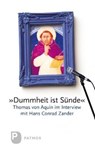 Dummheit ist Sünde - Hans Conrad Zander - 9783843602181
