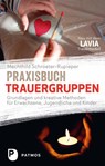 Praxisbuch Trauergruppen - Mechthild Schroeter-Rupieper - 9783843606745
