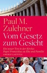 Vom Gesetz zum Gesicht - Paul M. Zulehner - 9783843608619