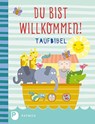 Du bist willkommen! - Taufbibel - Martina Steinkühler - 9783843608961