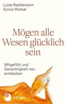 Mögen alle Wesen glücklich sein - Luise Reddemann ; Sylvia Wetzel - 9783843609968