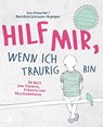 Hilf mir, wenn ich traurig bin - Jule Kienecker ; Mechthild Schroeter-Rupieper - 9783843611541