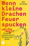 Wenn kleine Drachen Feuer spucken - Rita Steininger - 9783843611886