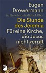 Die Stunde des Jeremia - Eugen Drewermann ; Michael Albus - 9783843612500