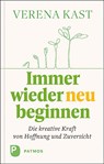 Immer wieder neu beginnen - Verena Kast - 9783843612807