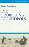 Die Eroberung des Südpols - Roald Amundsen - 9783843800150