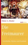 Die Freimaurer - Dieter A. Binder - 9783843800228
