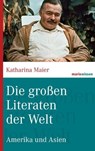 Die großen Literaten der Welt - Katharina Maier - 9783843802369