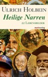 Heilige Narren - Ulrich Holbein - 9783843802642