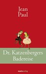 Dr. Katzenbergers Badereise - Jean Paul - 9783843803359