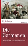 Die Germanen - Ulrike Peters - 9783843804585