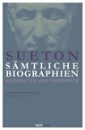 Sueton: Sämtliche Biographien - Sueton - 9783843804806
