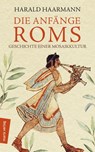 Die Anfänge Roms - Harald Haarmann - 9783843806145