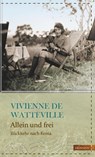 Allein und frei - Vivienne de Watteville - 9783843806206