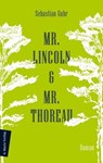 Mr. Lincoln & Mr. Thoreau - Sebastian Guhr - 9783843806831