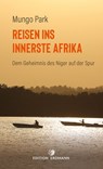 Reisen ins innerste Afrika - Mungo Park - 9783843806930