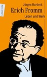 Erich Fromm - Jürgen Hardeck - 9783843807890