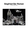 Siegfried Der Roman - Martin Allwang - 9783844295757