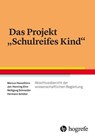Das Projekt "Schulreifes Kind" - Marcus Hasselhorn ; Jan-Henning Ehm ; Wolfgang Schneider ; Hermann Schöler - 9783844427417