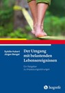 Der Umgang mit belastenden Lebensereignissen - Sybille Hubert ; Jürgen Bengel - 9783844429992