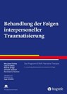 Behandlung der Folgen interpersoneller Traumatisierung - Marylene Cloitre ; Lisa-R. Cohen ; Kile M. Ortigo ; Christie Jackson ; Karestan C. Koenen - 9783844432206