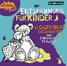 Entspannung für Kinder. 12 Gute-Nacht-Geschichten zum Einschlafen & Träumen -  - 9783844541472