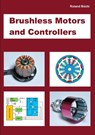Brushless Motors and Controllers - Roland Buchi - 9783844801071