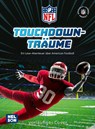 NFL: Touchdown-Träume - Ein Lese-Abenteuer über American Football - Constanze Steindamm - 9783845128313
